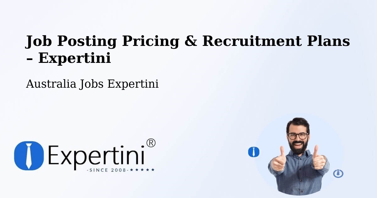 Job Posting Pricing & Recruitment Plans – Batemans Bay - Batemans Bay, Australia Jobs Expertini